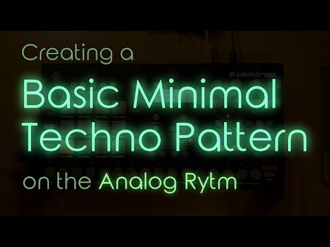 Let's Create: Basic Minimal Techno Pattern on the Elektron Analog Rytm (NO SAMPLES!)
