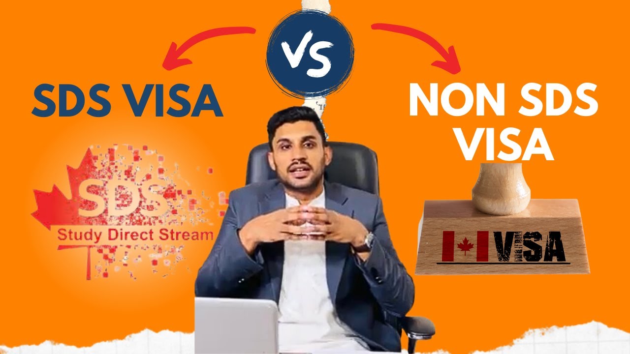 Difference between Canadian SDS Visa & Non SDS Visa | Everything you need to know