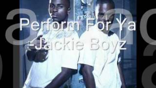 Jackie Boyz - Perform For Ya (HOT SONG 2008!)