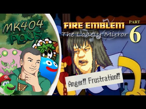 MK404 Plays Fire Emblem: The Lonely Mirror (V3.1) PT6 - Amanda Hungenkiss[Ch. 25-28]