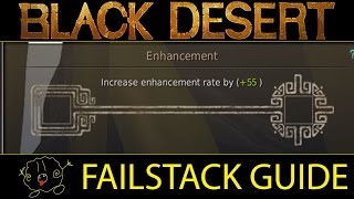 [Black Desert Online] Guide: Failsafe Enchant Stacking