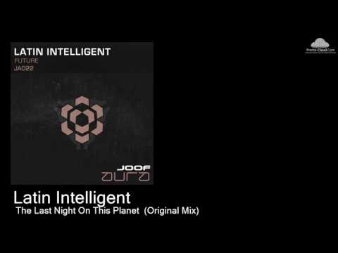 JA 022 Latin Intelligent   -  The Last Night On This Planet  (Original Mix) [Various]
