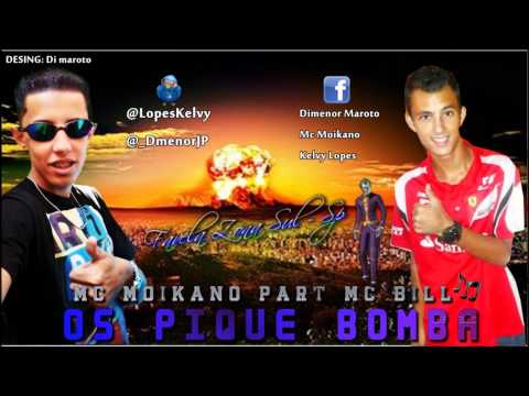 MC MOIKANO MC BILL OS PIQUE BOMBA LANÇAMENTO 2012