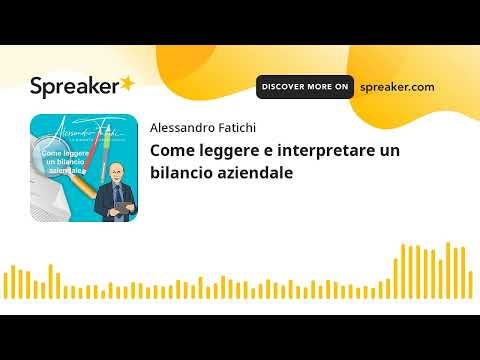 Come leggere e interpretare un bilancio aziendale