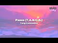 Paasa T A N G A Yeng Constantino Lyrics