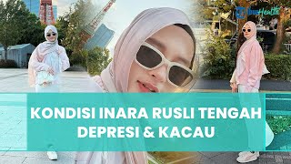 Inara Rusli Disebut Tengah Depresi dan Kacau, Terseret Skandal Selingkuh