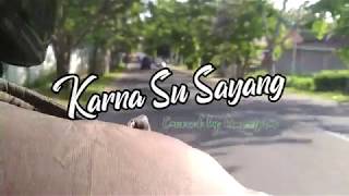 Download lagu bimputpras - Karna Su Sayang (Song and Guitar Cover) mp3 Download lagu bimputpras - Karna Su Sayang (Song and Guitar Cover) mp3