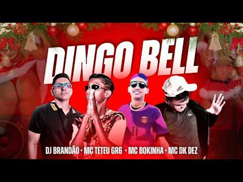 Dingo bell - Dj Brandão Mc Dk Dez Mc Bokinha Feat Mc Teteu gr6 Remix Brega Funk