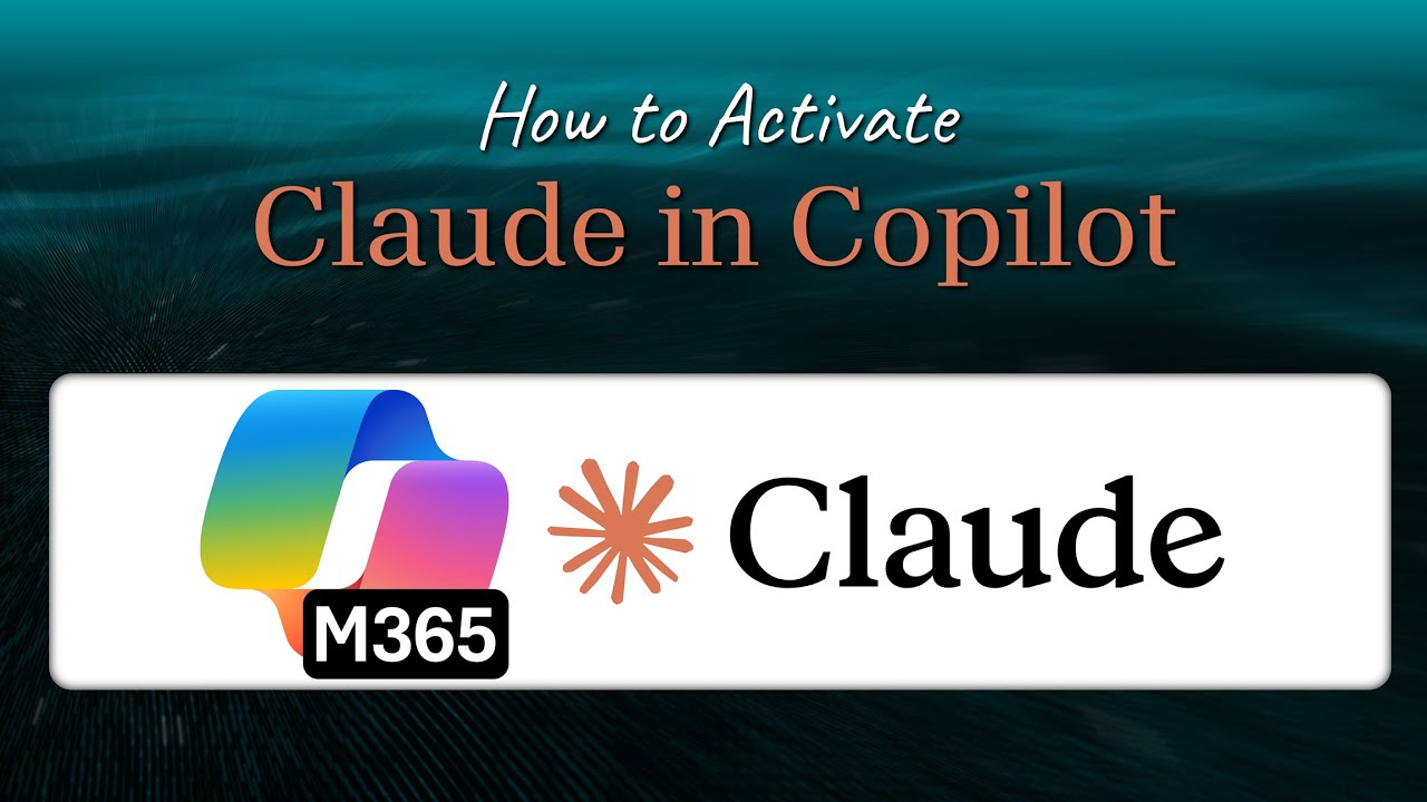 How to activate Claude in M365 Copilot - Researcher, Excel Agent Mode, Copilot Studio