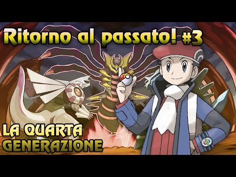 Ritorno al passato! #3 - La Quarta Generazione!