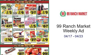 99 Ranch Market Weekly Ad 04/17 - 04/23