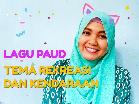 Lagu paud tema rekreasi dan kendaraan