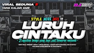Download lagu DJ LURUH CINTAKU STYLE JOSS JISS VIRAL FYP YANG KALIAN CARI BY DJ ANGGISINTA  mp3 Download lagu DJ LURUH CINTAKU STYLE JOSS JISS VIRAL FYP YANG KALIAN CARI BY DJ ANGGISINTA  mp3