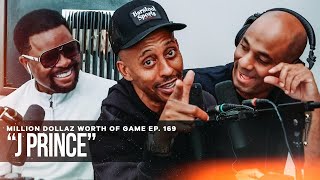 J PRINCE &amp; LARRY HOOVER JR: MILLION DOLLAZ WORTH OF GAME EPISODE 169