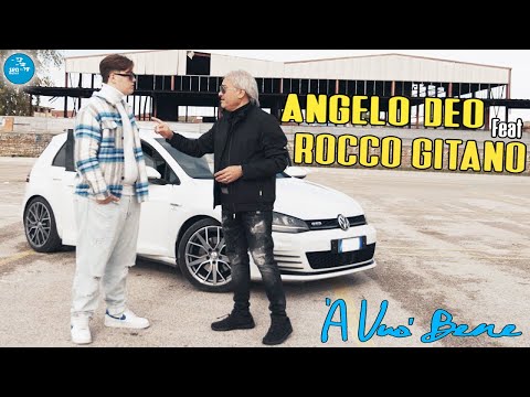Angelo Deo Ft. Rocco Gitano - A vuo bene ( Ufficiale 2022 )