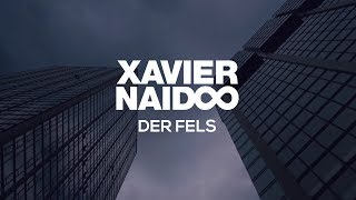Xavier Naidoo - Der Fels [Official Video]