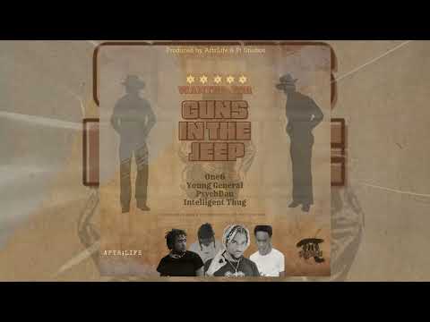 One6 x Young General x PsychDan x Intelligent Thug - Guns In the Jeep (Official Audio)