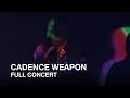 Cadence Weapon | Full Concert