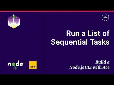 14 Run a Sequential List of Async Tasks — Build a Node js CLI with Ace