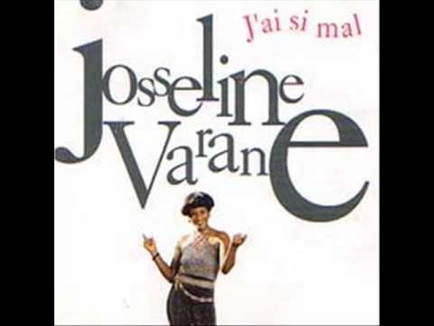 Josseline Varane - J'ai si mal