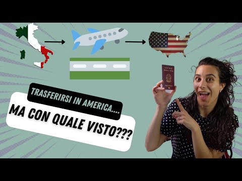 Come trasferirsi in America?! || *USA visti*