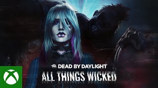 Dead by Daylight | All Things Wicked | Official Trailer Trailer