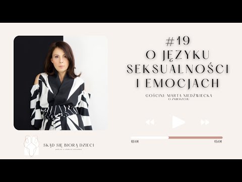 #19 O emocjach i języku seksualności - Marta Niedźwiecka (O zmierzchu)
