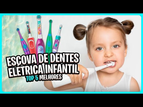 As 5 Melhores ESCOVAS DE DENTES ELÉTRICA INFANTIL em 2024! ✅