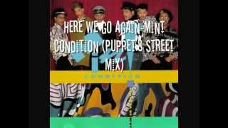 Here we go again-Mint Condition (Puppet&#39;s Street Mix).wmv