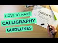 How To Make & Use Calligraphy Guidelines