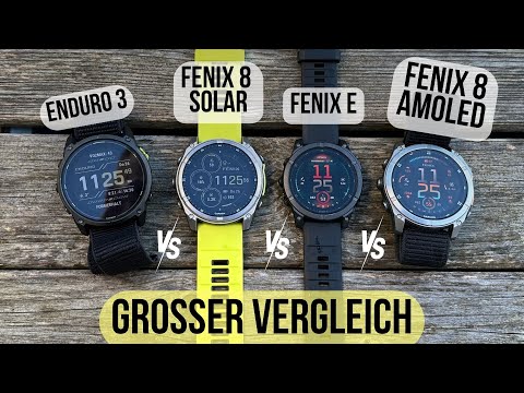 Garmin Fenix 8 vs. Enduro 3 vs. Fenix E  Alle Unterschiede im Detail