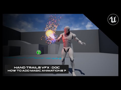 UE 4-5 | Documentation : Create a prototype magic system [Hand Trails VFX]
