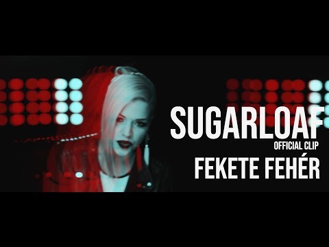 Sugarloaf - Fekete Fehér Official video