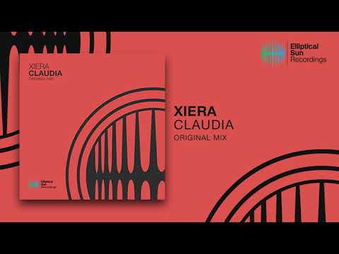 Xiera - Claudia ( Original Mix ) *OUT NOW*
