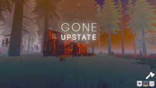 Gone Upstate : Development Build Trailer