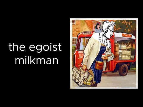 Max Stirner - The Egoist Milkman