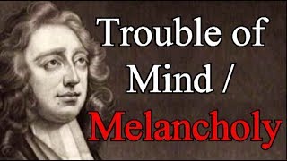 Trouble of Mind and the Disease of Melancholy - Puritan Timothy Rogers (Christian audio books)