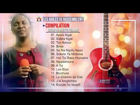 LES 14 BELLES CHANSONS DE LA SOEUR HENRIETTE FUAMBA