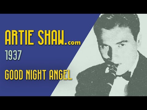 Artie Shaw - Good Night Angel