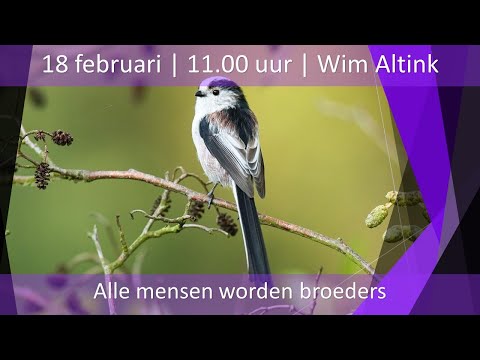 Alle mensen worden broeders | Wim Altink | 18-02-2023