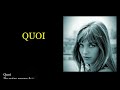 Quoi - Jane Birkin  (Paroles)