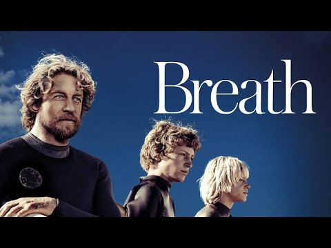 Breath (Full Movie) | English | Adventure, Drama, Romance | A Coming-of-Age Surf Journey
