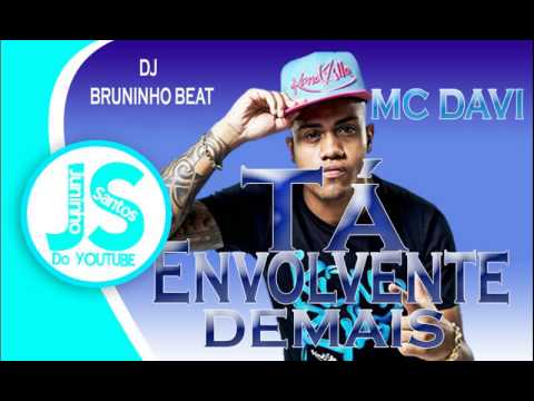 MC Davi - Tá Envolvente Demais (DJ Bruninho Beat) ft. MC Trindade Lançamento 2017