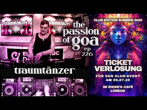 Traumtänzer - The Passion Of Goa ep. 226 | Progressive Trance + Ticketverlosung!