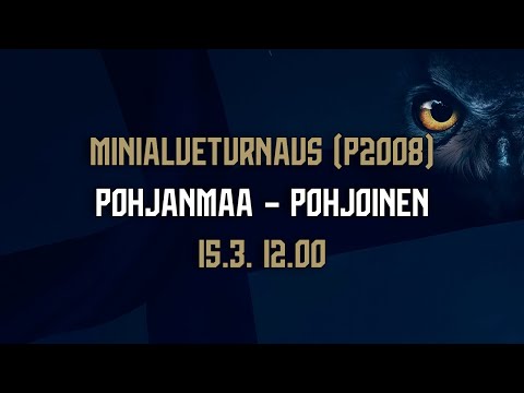 Minialueturnaus (P2008) | Pohjanmaa – Pohjoinen | 15.3. 12:00