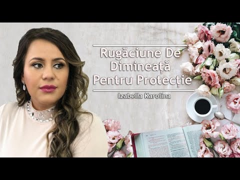 Rugăciune De Dimineață Pentru Protecție