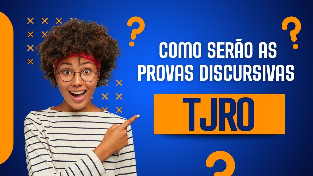 TJRO - Como serão as provas discursivas