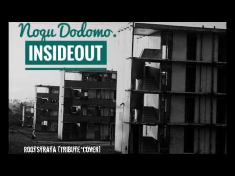 InsideOut - Noqu Dodomo [Rootstrata Tribute]