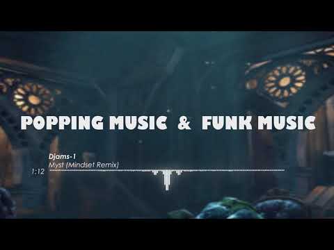 Djams-1 - Myst (Mindset Remix) - Popping music 2019 (6)