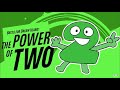 TPOT Intro (The Power of Two)